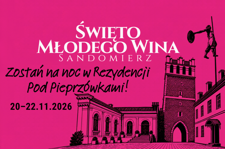 Noclegi na Święto Młodego Wina w Sandomierzu  20–22 listopada 2026